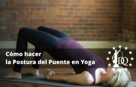 Cómo hacer la Postura del Puente en Yoga facilmente