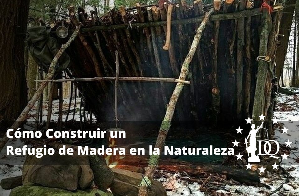 Cómo Construir un Refugio de Madera en la Naturaleza