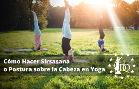 Cómo Hacer Sirsasana o Postura sobre la Cabeza en Yoga