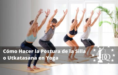 Cómo Hacer la Postura de la Silla o Utkatasana en Yoga