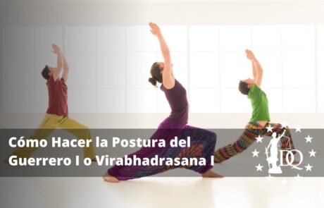 Cómo Hacer la Postura del Guerrero 1 o Virabhadrasana 1 en Yoga