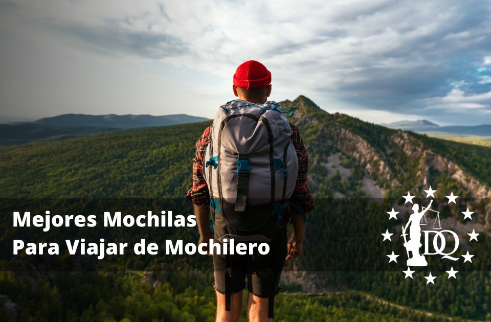 Mejores Mochilas Para Viajar de Mochilero