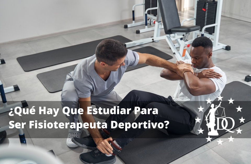 Qué Hay Que Estudiar Para Ser Fisioterapeuta Deportivo