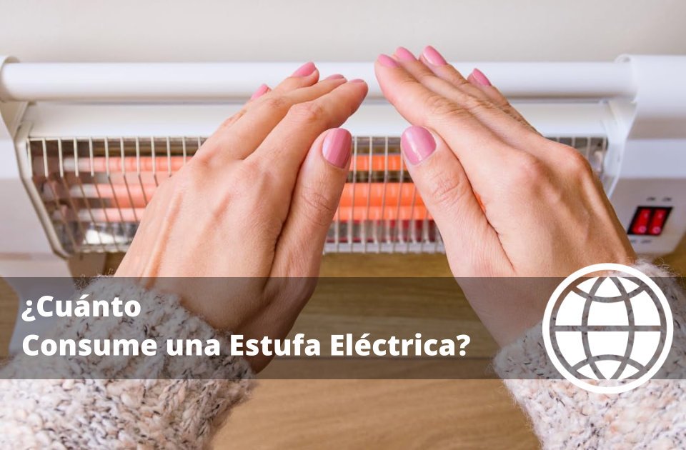 Cuánto Consume una Estufa Eléctrica