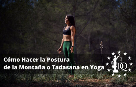 Cómo Hacer la Postura de la Montaña o Tadasana en Yoga