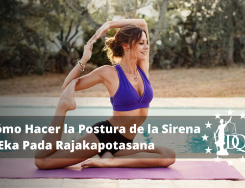 Cómo Hacer la Postura de la Sirena o Eka Pada Rajakapotasana en Yoga