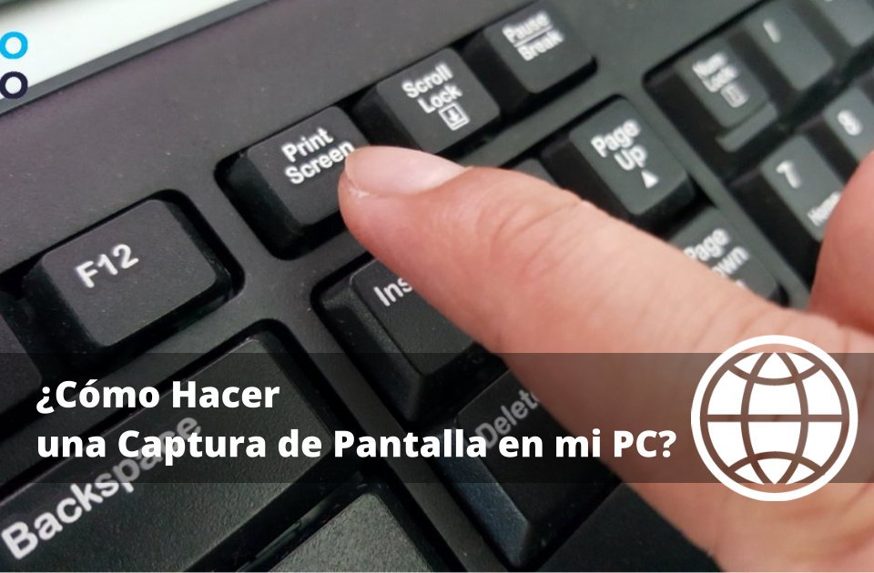 Cómo Hacer una Captura de Pantalla en mi PC