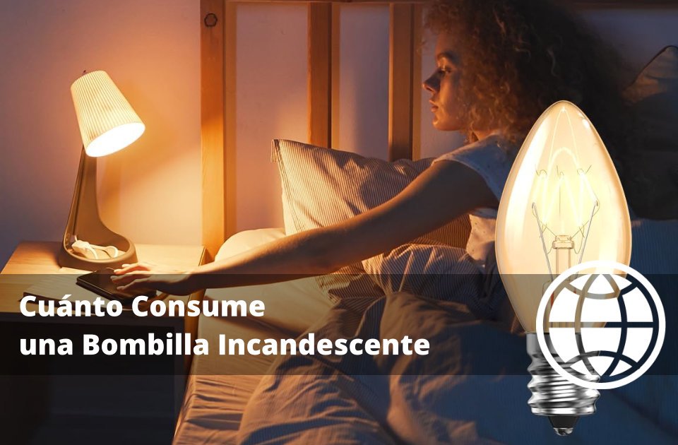 Cuánto Consume una Bombilla Incandescente en Euros