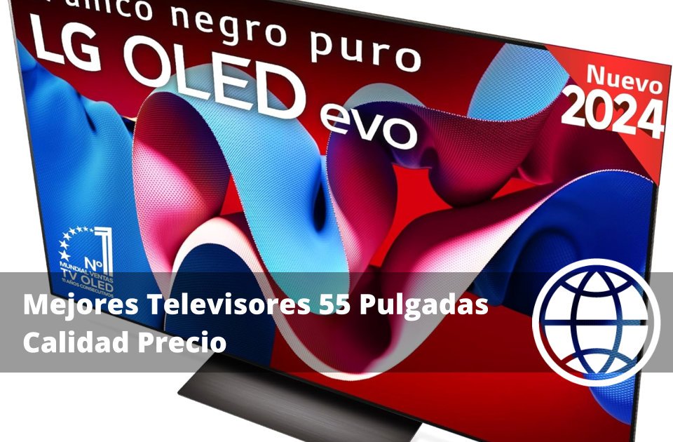 Mejores Televisores 55 Pulgadas Calidad Precio