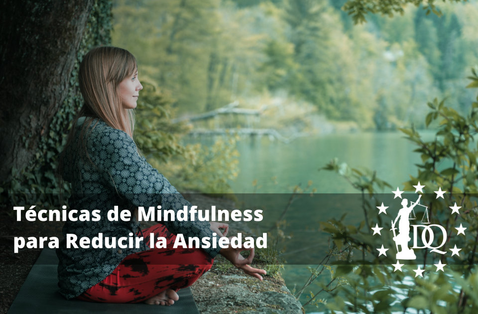 Técnicas de Mindfulness para Reducir la Ansiedad