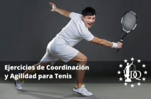 Ejercicios de Coordinación y Agilidad para Tenis