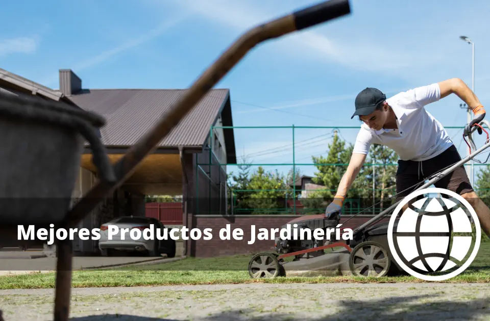 Mejores Productos de Jardinería