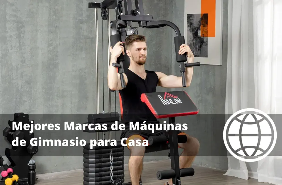 Mejores Marcas de Máquinas de Gimnasio para Casa