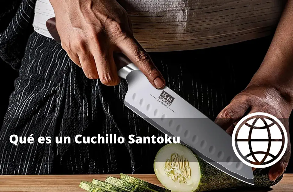 Qué es un Cuchillo Santoku