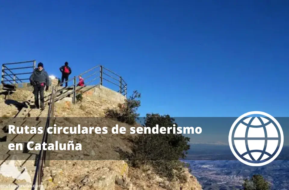 Rutas circulares de senderismo en Cataluña