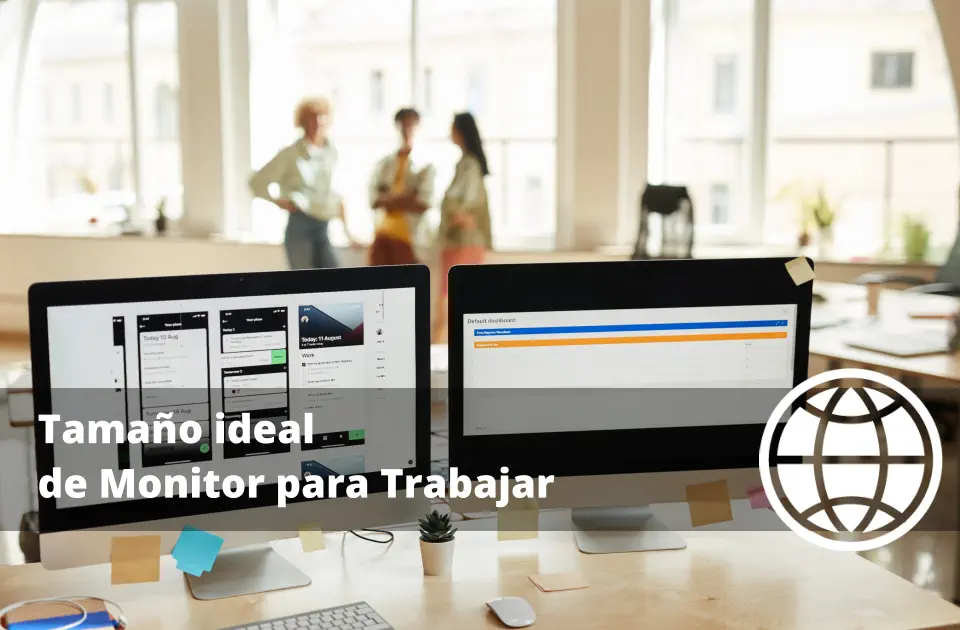 Tamaño ideal de Monitor para Trabajar