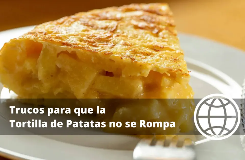 Trucos para que la Tortilla de Patatas no se Rompa